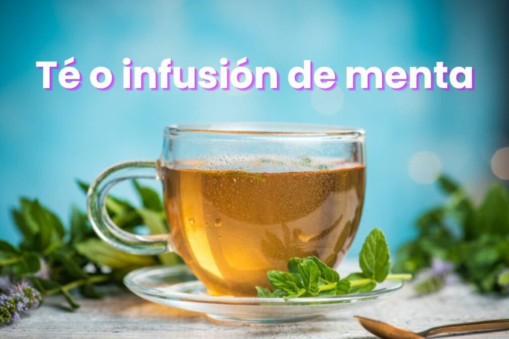 ¿Qué es y para qué sirve el té o infusión de menta? Propiedades, beneficios y contraindicaciones de esta infusión.