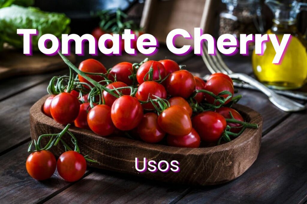Usos del tomate cherry